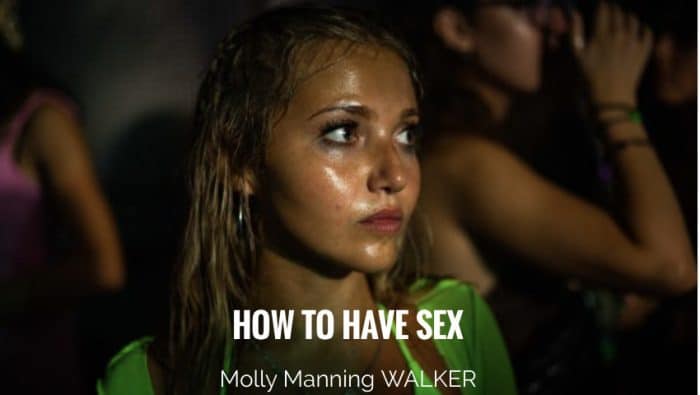 881015 how to have sex de molly manning walker selectionne a cannes 2023 dans la categorie un certain regard
